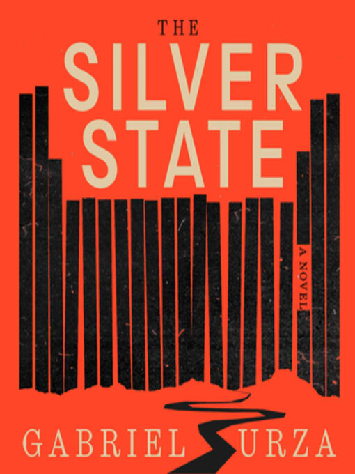 Title details for The Silver State by Gabriel Urza - Wait list